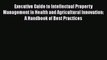 [Read book] Executive Guide to Intellectual Property Management in Health and Agricultural