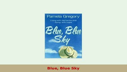 Download  Blue Blue Sky Read Online