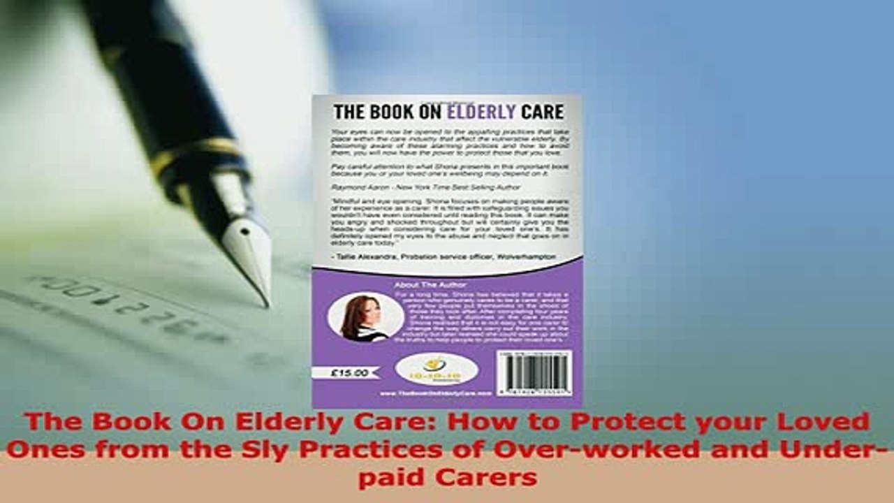 Download  The Book On Elderly Care How to Protect your Loved Ones from the Sly Practices of PDF Book Free