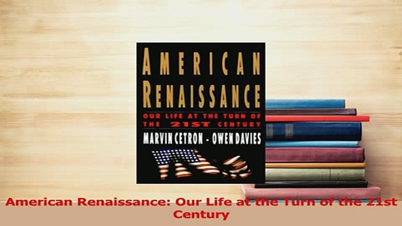 PDF  American Renaissance Our Life at the Turn of the 21st Century Read Full Ebook