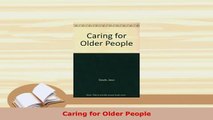 Download  Caring for Older People PDF Book Free