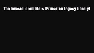 [Read Book] The Invasion from Mars (Princeton Legacy Library)  EBook