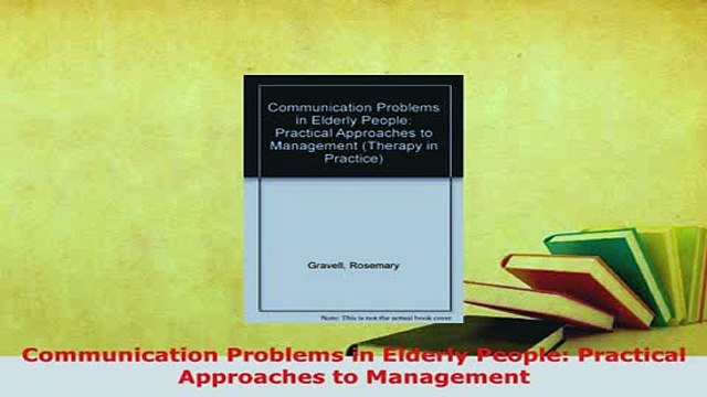 PDF Communication Problems in Elderly People Practical Approaches to Management Free Books