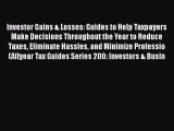 [Read book] Investor Gains & Losses: Guides to Help Taxpayers Make Decisions Throughout the