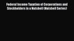 [Read book] Federal Income Taxation of Corporations and Stockholders in a Nutshell (Nutshell
