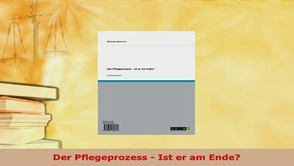 PDF  Der Pflegeprozess  Ist er am Ende Ebook