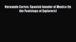 [PDF] Hernando Cortes: Spanish Invader of Mexico (In the Footsteps of Explorers) [Download]
