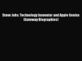 [PDF] Steve Jobs: Technology Innovator and Apple Genius (Gateway Biographies) [Read] Online