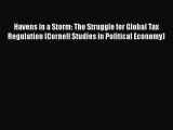 [Read book] Havens in a Storm: The Struggle for Global Tax Regulation (Cornell Studies in Political