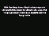 [Read book] SBAC Test Prep: Grade 7 English Language Arts Literacy (ELA) Common Core Practice