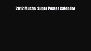 [PDF] 2012 Mucha  Super Poster Calendar Read Full Ebook