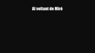 [PDF] Al voltant de Miró Read Online