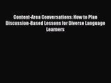 [Read book] Content-Area Conversations: How to Plan Discussion-Based Lessons for Diverse Language