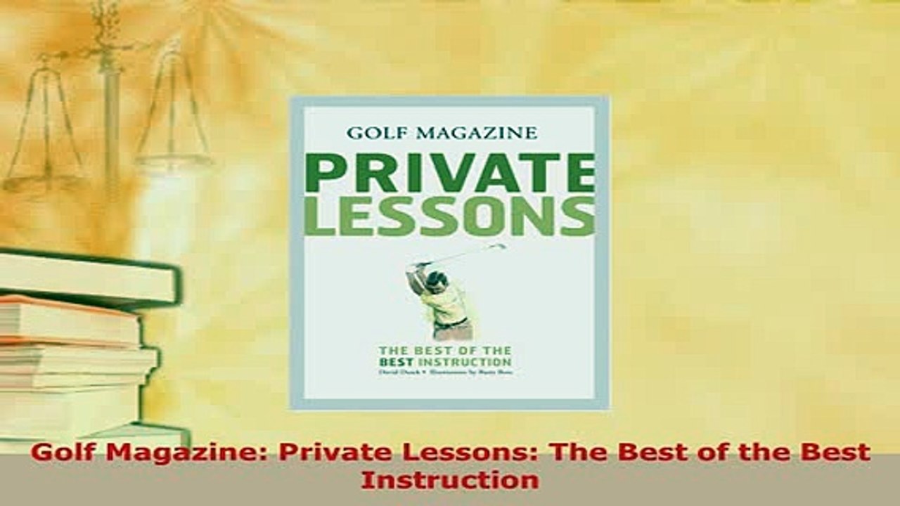 PDF  Golf Magazine Private Lessons The Best of the Best Instruction Free Books