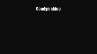 [Read Book] Candymaking  EBook
