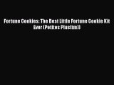 [Read Book] Fortune Cookies: The Best Little Fortune Cookie Kit Ever (Petites Plus(tm))  EBook