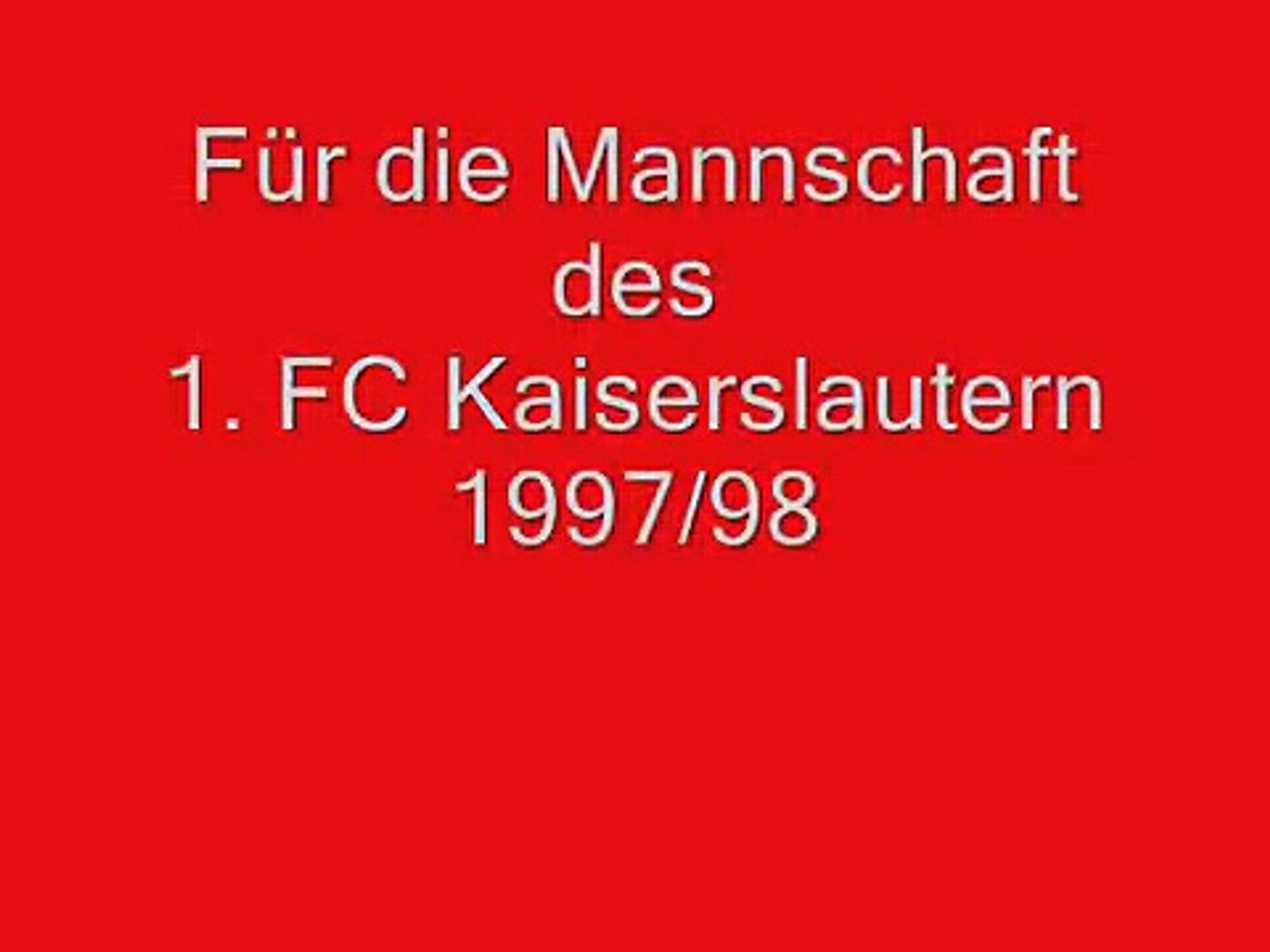 1 Fc Kaiserslautern 1997 98 Video Dailymotion