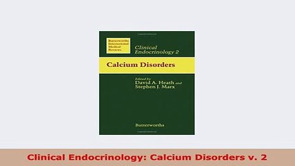 Download  Clinical Endocrinology Calcium Disorders v 2 Free Books