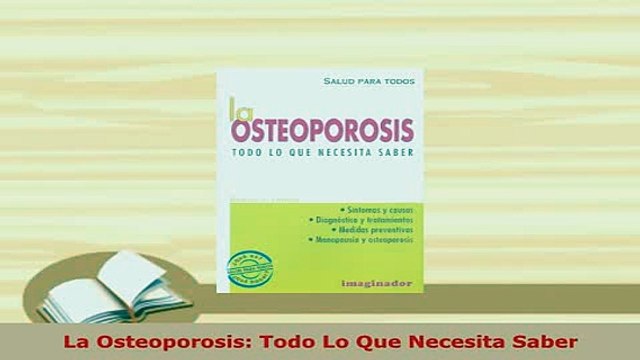 Download La Osteoporosis Todo Lo Que Necesita Saber PDF Full Ebook