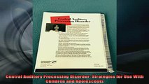 READ book  Central Auditory Processing Disorder Strategies for Use With Children and Adolescents Full Free