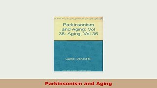 Download  Parkinsonism and Aging PDF Book Free
