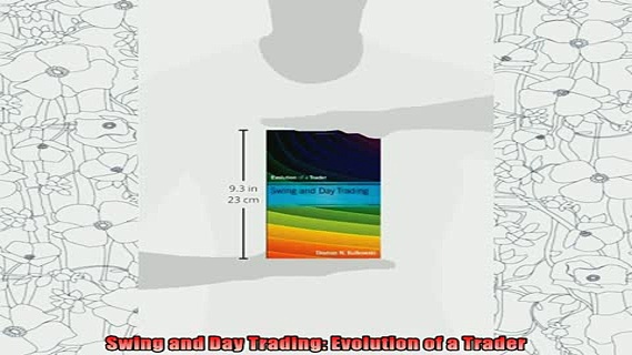 new book  Swing and Day Trading Evolution of a Trader