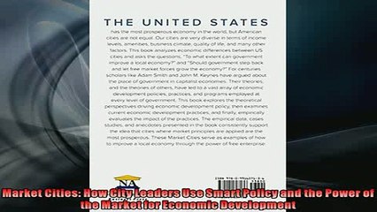 FAVORIT BOOK   Market Cities How City Leaders Use Smart Policy and the Power of the Market for Economic  DOWNLOAD ONLINE