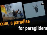 Sikkim, a paradise for paragliders