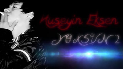 Eksen - YOKSUN 2 / Sözler (02.06.2013)