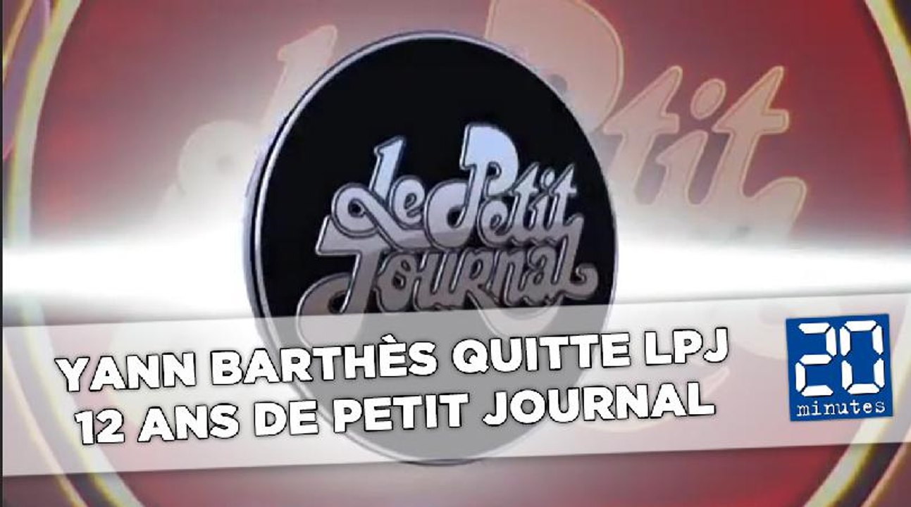 Yann Barthès s'en va : 12 ans de «Petit Journal»