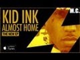 Kid Ink -  Dream Big (Prod. by Jahlil Beats)