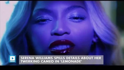 Serena Williams talks twerking for Beyoncé