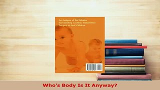 Download  Whos Body Is It Anyway Free Books
