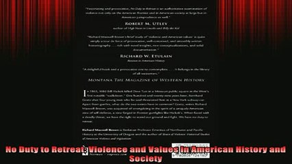 READ book  No Duty to Retreat Violence and Values in American History and Society Full EBook
