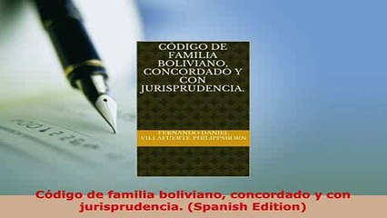 Download  Código de familia boliviano concordado y con jurisprudencia Spanish Edition Free Books