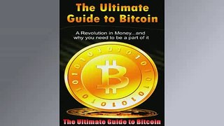 READ book  The Ultimate Guide to Bitcoin  DOWNLOAD ONLINE