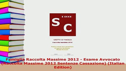 PDF  Famiglia Raccolta Massime 2012  Esame Avvocato Raccolta Massime 2012 Sentenze  EBook