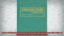 Downlaod Full PDF Free  CrossCultural Problems in International Business The Role of the Cultural Integration Full Free