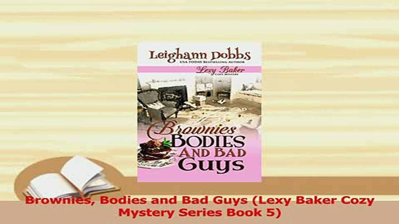 Download  Brownies Bodies and Bad Guys Lexy Baker Cozy Mystery Series Book 5 PDF Online