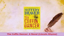 PDF  The Coffin Dancer A Novel Lincoln Rhyme Read Online