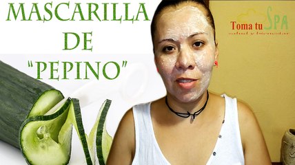 Mascarilla Facial de "PEPINO" tonificante