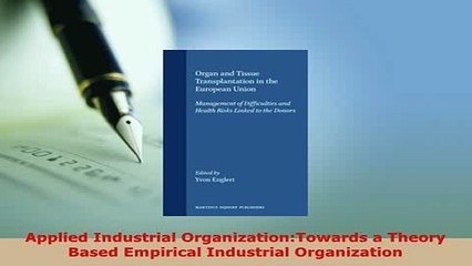 PDF  Applied Industrial OrganizationTowards a Theory Based Empirical Industrial Organization Free Books