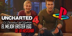 Uncharted 4 - El Mejor easter egg de la historia