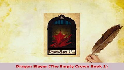 Download  Dragon Slayer The Empty Crown Book 1  EBook