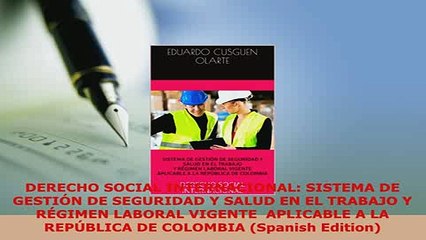 PDF  DERECHO SOCIAL INTERNACIONAL SISTEMA DE GESTIÓN DE SEGURIDAD Y SALUD EN EL TRABAJO Y  EBook