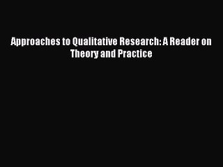 Download Approaches to Qualitative Research: A Reader on Theory and Practice Free Books
