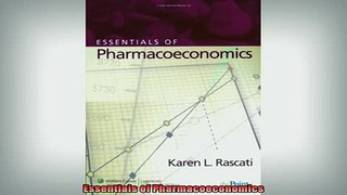 READ FREE Ebooks  Essentials of Pharmacoeconomics Full EBook