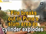 Fire breaks out in Pune’s slum area as cylinder explodes