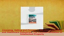 Download  Licensing Selling and Finance in the Pharmaceutical and Healthcare Industries The  EBook