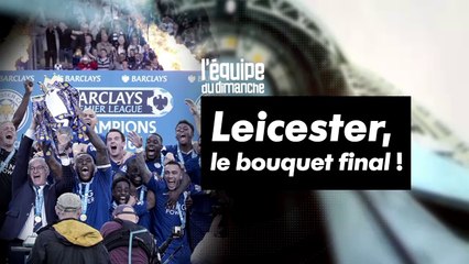 Leicester, le bouquet final - CANAL +